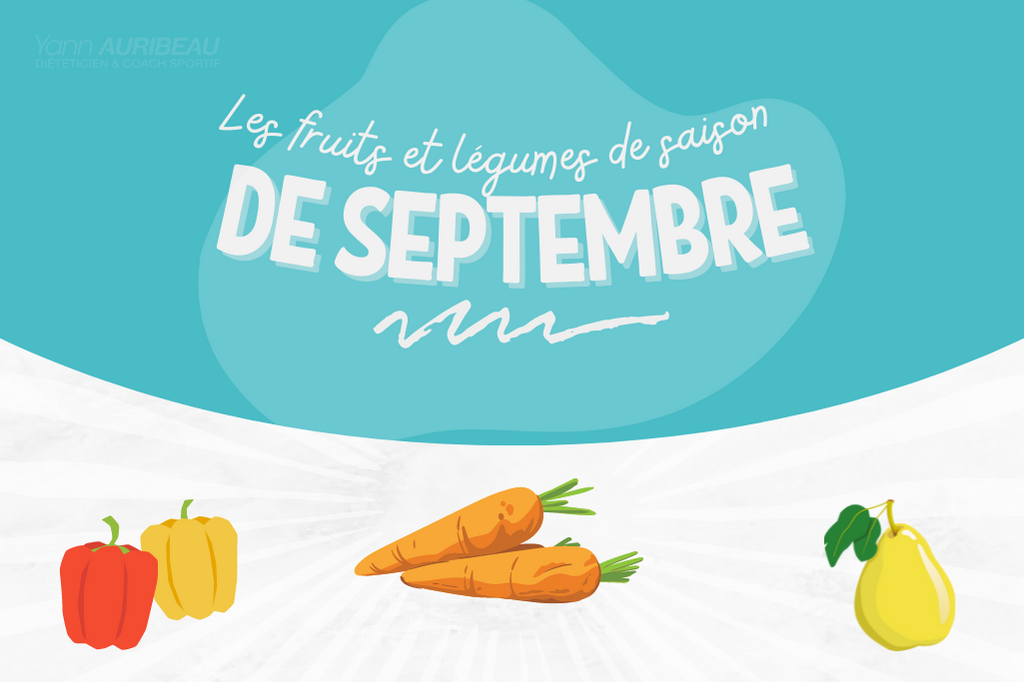 Fruits et légumes de saison septembre